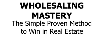 Wholesaling Mastery